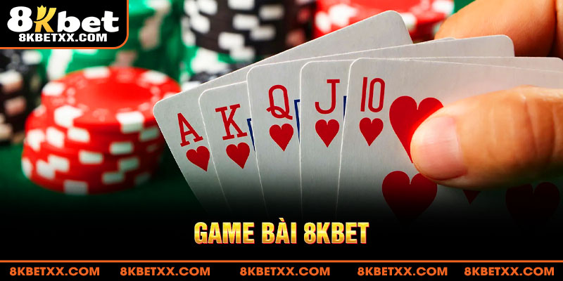 giới thiệu game bài 8kbet