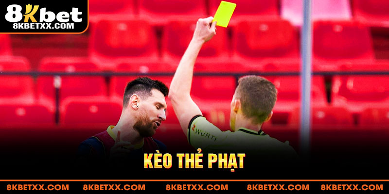 Kèo Thẻ Phạt