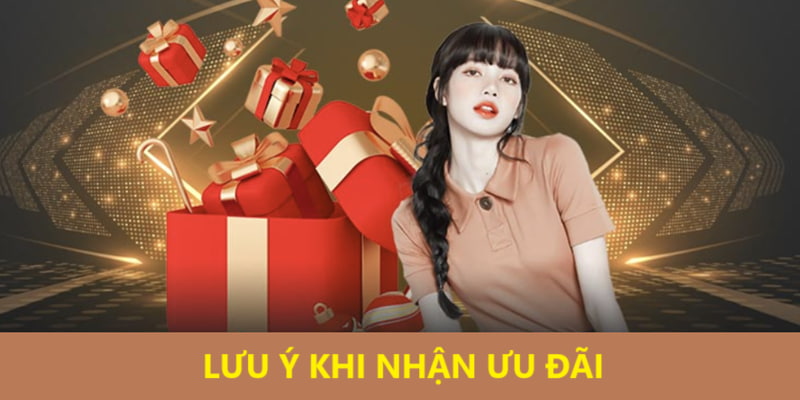 Lưu ý khi tham gia ưu đãi