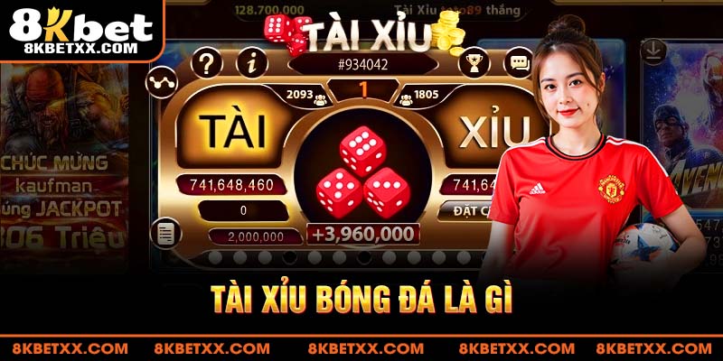 Tài Xỉu Bóng Đá Là Gì